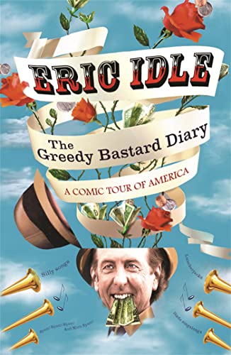 9781780228747: The Greedy Bastard Diary: A Comic Tour of America