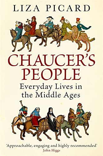 9781780228907: Chaucer's People: Everyday Lives in the Middle Ages