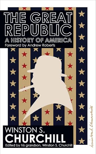 9781780229126: The Great Republic: A History Of America