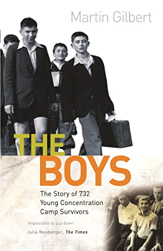 9781780229362: The Boys: Triumph Over Adversity: The true story of 732 young concentration camp survivors