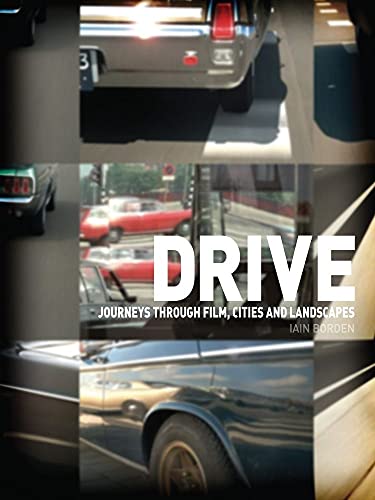 Imagen de archivo de Drive: Journeys through Film, Cities and Landscapes a la venta por WorldofBooks