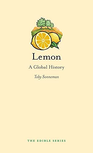 9781780230344: Lemon: A Global History (Edible)