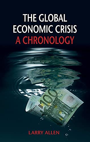 Beispielbild fr The Global Economic Crisis: A Chronology zum Verkauf von AwesomeBooks