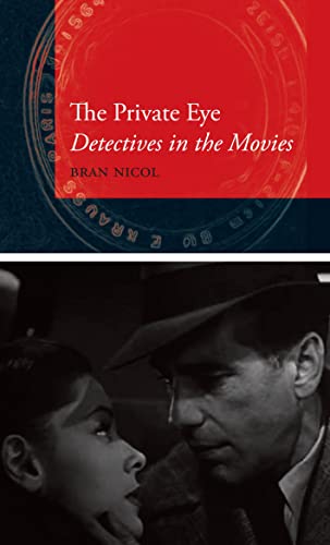 Beispielbild fr The Private Eye: Detectives in the Movies (Locations) zum Verkauf von SecondSale