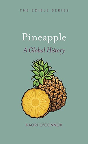Stock image for Pineapple: A Global History (Edible) for sale by -OnTimeBooks-