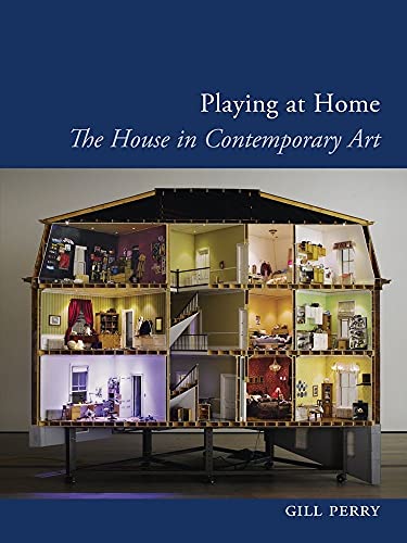 Imagen de archivo de Playing at Home: The House in Contemporary Art (Art Since the '80s) a la venta por WorldofBooks
