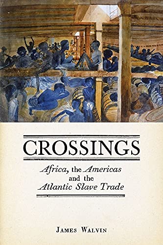 Imagen de archivo de Crossings: Africa, the Americas and the Atlantic Slave Trade a la venta por WorldofBooks