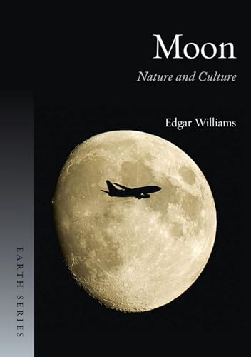 Stock image for Moon: Nature and Culture (Earth) for sale by SecondSale