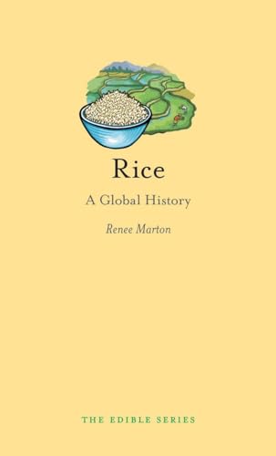 9781780233505: Rice: A Global History (Edible)
