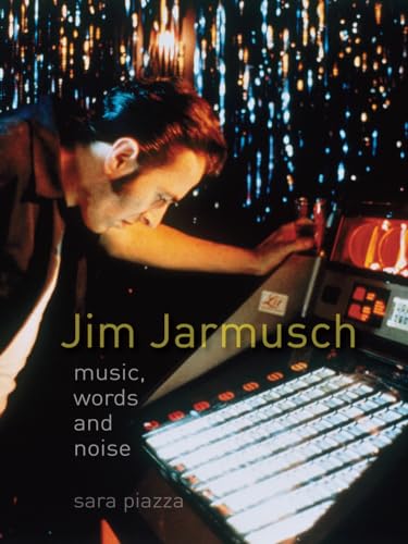 Beispielbild fr Jim Jarmusch: Music, Words and Noise zum Verkauf von Books From California
