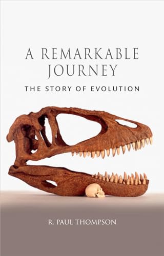 Beispielbild fr A Remarkable Journey : The Story of Evolution zum Verkauf von Better World Books