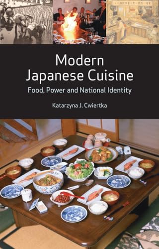 Imagen de archivo de Modern Japanese Cuisine: Food, Power and National Identity a la venta por St Vincent de Paul of Lane County