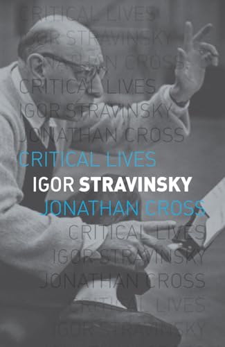 Stock image for Igor Stravinsky (Critical Lives) for sale by GF Books, Inc.