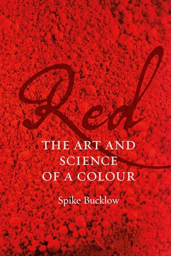 Stock image for Red: The Art and Science of a Colour for sale by WorldofBooks