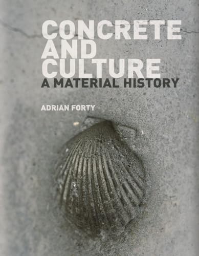 9781780236360: Concrete and Culture: A Material History