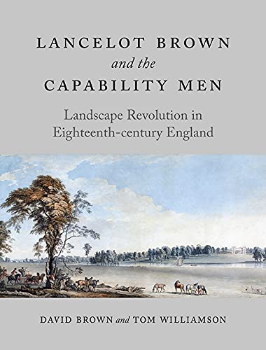 9781780236445: Lancelot Brown and the Capability Men: Landscape Revolution in Eighteenth-Century England