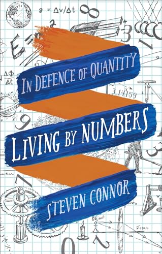 Stock image for Living by Numbers: In Defence of Quantity for sale by WorldofBooks