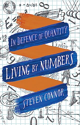 9781780236469: Living by Numbers: In Defence of Quantity