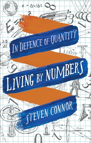 Stock image for Living by Numbers : In Defence of Quantity for sale by Better World Books: West
