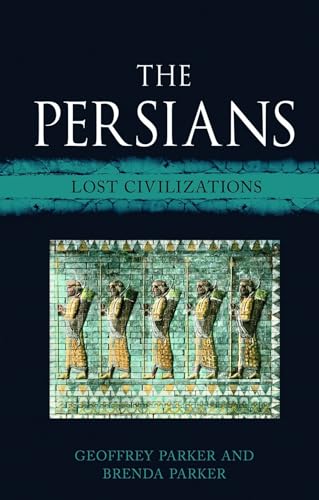 Stock image for The Persians : Lost Civilizations for sale by Better World Books