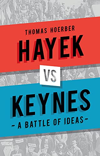 Imagen de archivo de Hayek vs Keynes: A Battle of Ideas a la venta por BASEMENT BOOKS