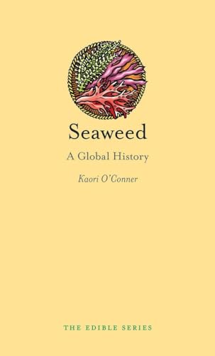 Beispielbild fr Seaweed : A Global History zum Verkauf von Better World Books: West