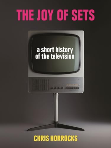 Stock image for The Joy of Sets: A Short History of the Television for sale by ThriftBooks-Dallas