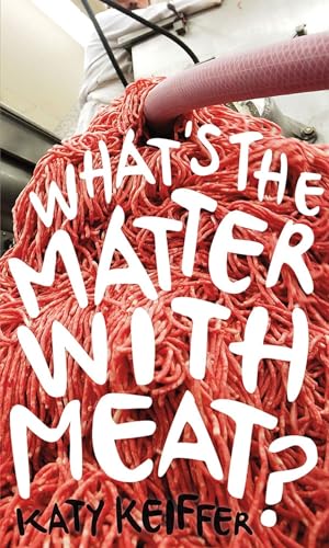 Beispielbild fr Whats the Matter with Meat? (Food Controversies) zum Verkauf von WorldofBooks