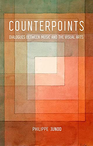 Stock image for Counterpoints: Dialogues between Music and the Visual Arts for sale by Midtown Scholar Bookstore