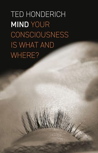 Stock image for Mind. Your Consciousness is What and Where? for sale by Research Ink