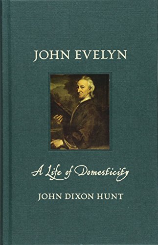 9781780238364: John Evelyn: A Life of Domesticity (Renaissance Lives)