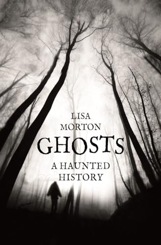 Beispielbild fr Ghosts: A Haunted History zum Verkauf von BooksRun