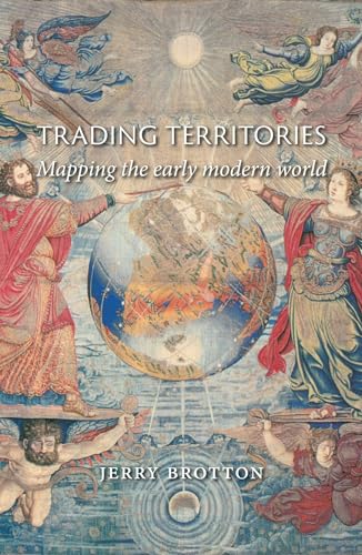 Beispielbild fr Trading Territories: Mapping the Early Modern World zum Verkauf von Goodwill of Colorado