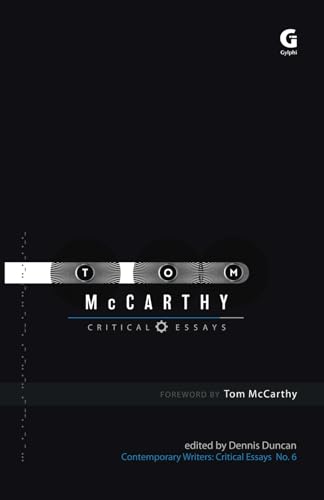 9781780240602: Tom McCarthy: Critical Essays (Contemporary Writers: Critical Essays)