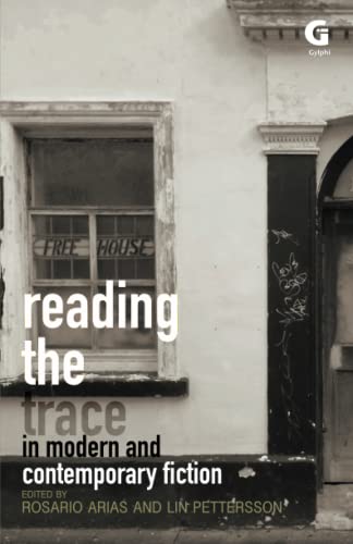 Stock image for Reading the Trace in Modern and Contemporary Fiction (Fiction and Writing) for sale by Books Unplugged