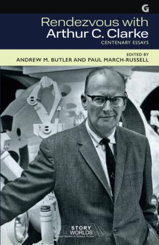 Stock image for Rendezvous with Arthur C. Clarke: Centenary Essays for sale by GreatBookPrices