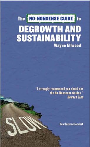 

No-Nonsense Guide to Degrowth and Sustainability (No-nonsense Guides)