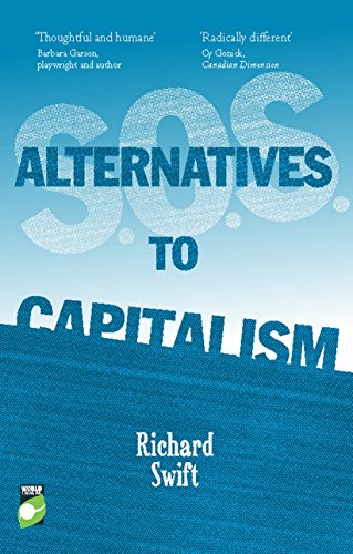 Beispielbild fr SOS Alternatives to Capitalism (World Changing Series) zum Verkauf von WorldofBooks