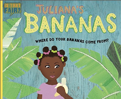 Stock image for Juliana's Bananas: Where Do Your Bananas Come Fro for sale by Russell Books