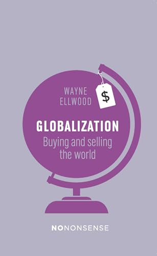 9781780262376: NoNonsense Globalization: Buying and Selling the World