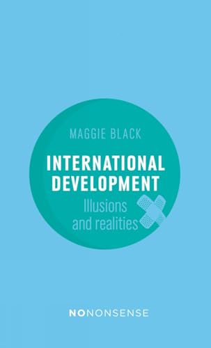 9781780262390: NoNonsense International Development: Illusions and Realities