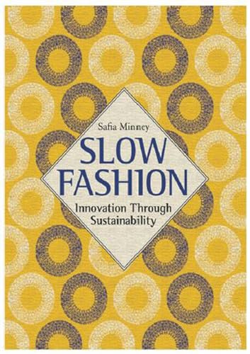 Stock image for Slow Fashion: Aesthetics Meets Ethics for sale by WorldofBooks