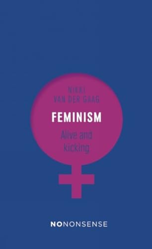 Imagen de archivo de NoNonsense Feminism : Alive and Kicking a la venta por Better World Books: West