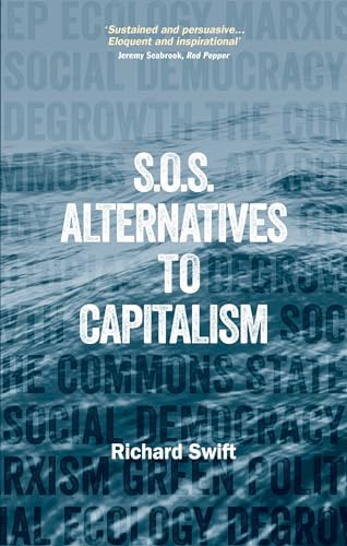 9781780263748: S.O.S Alternatives to Capitalism