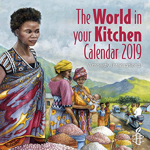 Stock image for 2019 Amnesty: The World In Your Kitchen Calendar for sale by PBShop.store US