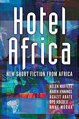 Stock image for Hotel Africa: New Short Fiction from Africa for sale by Revaluation Books