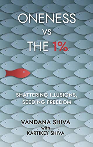 Beispielbild fr Oneness vs The 1%: Shattering Illusions, Seeding Freedom zum Verkauf von Monster Bookshop