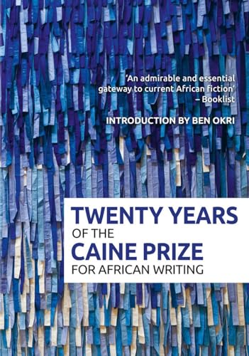 Beispielbild fr Twenty Years of the Caine Prize for African Writing zum Verkauf von WorldofBooks