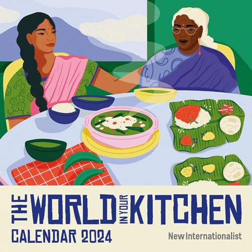 Stock image for World in your Kitchen Calendar 2024 [Calendar] Internationalist, New and Jung, Paige for sale by Lakeside Books