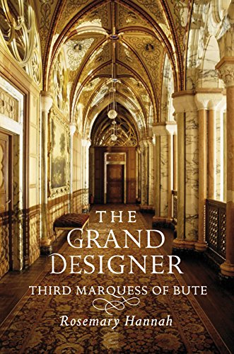 9781780270272: The Grand Designer: Third Marquess of Bute